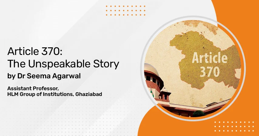 Article 370: The Unspeakable Story